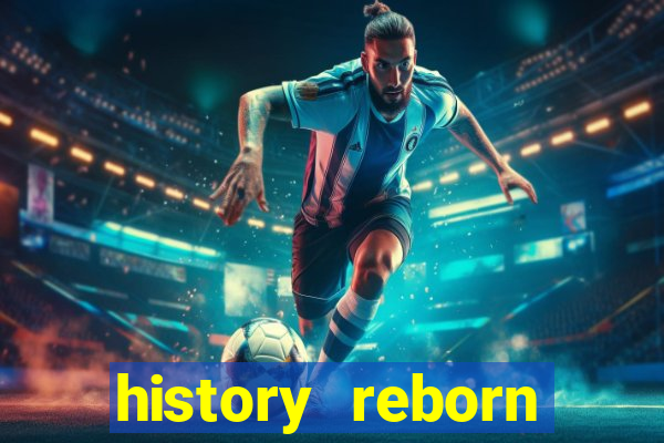 history reborn remover carta